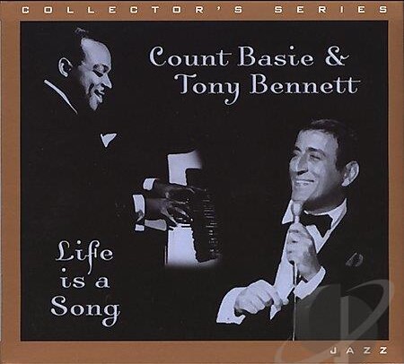 Life is a Song by Tony Bennett and Count Basie
