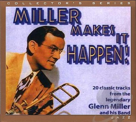 Miller Makes it Happen by Glen Miller