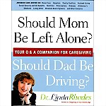 Should Mom Be Left Alone? Should Dad Be Driving?