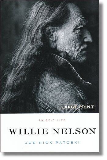 the life of willie nelson large print