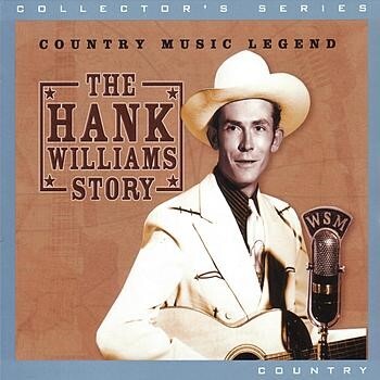 The Hank Williams Story by Hank Williams