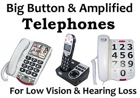 Big Button & Amplified Telephones