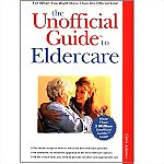 Unofficial Guide to Eldercare, The