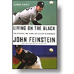 Living on the Black: Two Pitchers, Two Teams, One Season to Remember (Large Print)